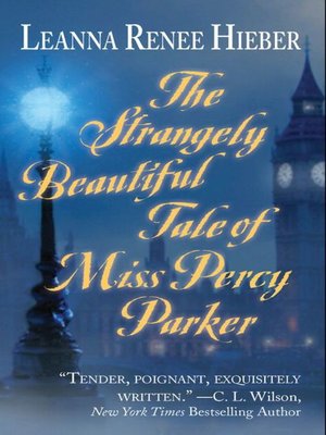 cover image of The Strangely Beautiful Tale Of Miss Percy Parker